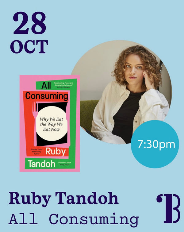 28th October, 7.30pm - Ruby Tandoh, All Consuming