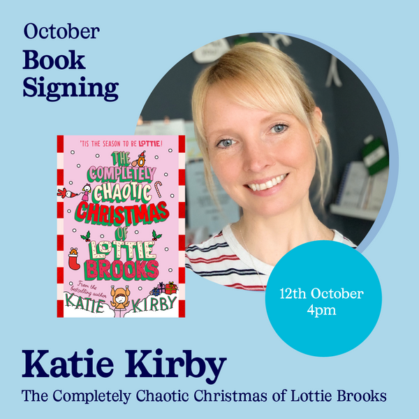 12th Oct - Katie Kirby, The Completely Chaotic Christmas of Lottie Brooks