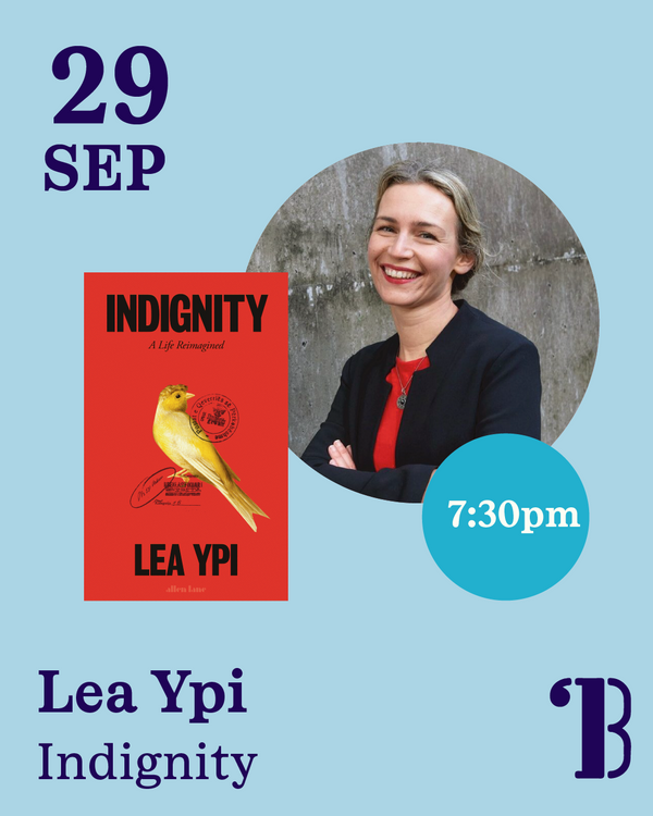 29th September, 7.30pm - Lea Ypi, Indignity