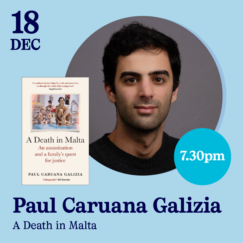 18 Dec - Paul Caruana Galizia, A Death in Malta