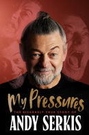 PRE-ORDER NOW My Pressures by Andy Serkis, Signed, Publishes November 2026
