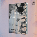 The Silver Book by Olivia Laing - signed independent exclusive edition