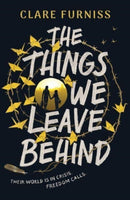 The Things We Leave Behind By Clare Furniss