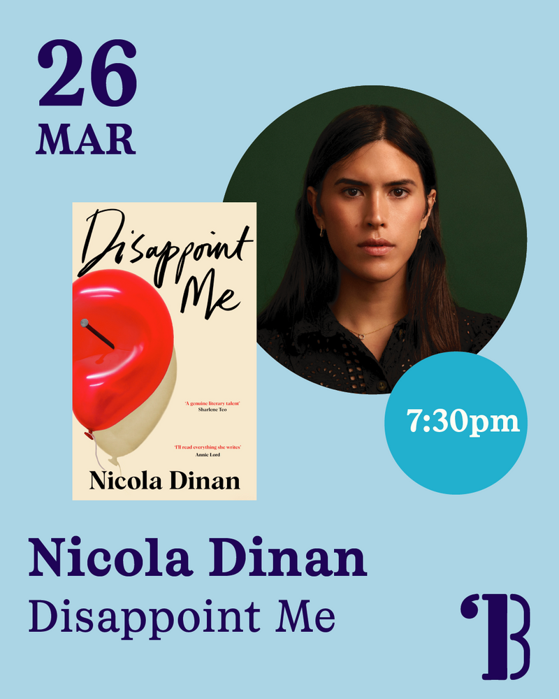 26th March - Nicola Dinan, Disappoint Me