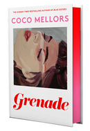 PRE-ORDER Grenade by Coco Mellors, Signed Indie Edition, Publishes April 2027