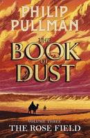 The Rose Field: The Book of Dust Volume 3