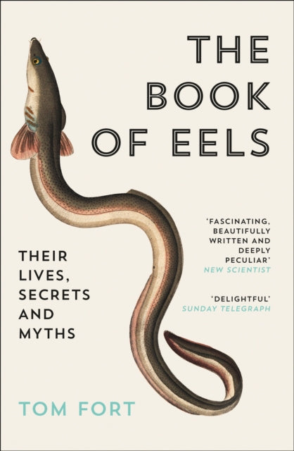 The Book of Eels : Their Lives, Secrets and Myths-9780007115938