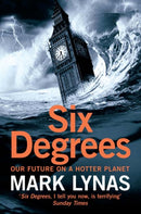 Six Degrees : Our Future on a Hotter Planet-9780007209057