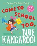 Come to School too, Blue Kangaroo!-9780007258680