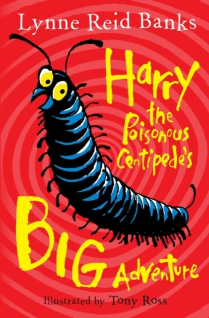 Harry the Poisonous Centipede's Big Adventure-9780007476794