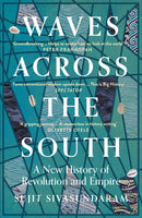 Waves Across the South : A New History of Revolution and Empire-9780007575572