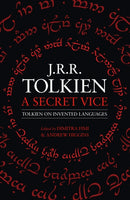 A Secret Vice : Tolkien on Invented Languages-9780008131418