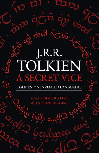 A Secret Vice : Tolkien on Invented Languages-9780008131418