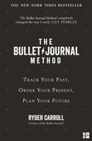 The Bullet Journal Method : Track Your Past, Order Your Present, Plan Your Future-9780008261405