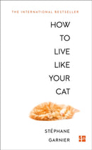 How to Live Like Your Cat-9780008276805