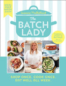 The Batch Lady : Shop Once. Cook Once. Eat Well All Week.-9780008373221
