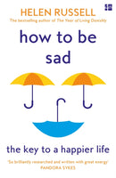 How to be Sad : The Key to a Happier Life-9780008384593
