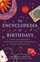 The Encyclopedia of Birthdays [Revised edition] : Know Your Birthday. Discover Your True Personality. Reveal Your Destiny.-9780008393519