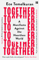 Together : A Manifesto Against the Heartless World-9780008393847