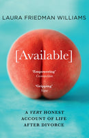 Available : A Very Honest Account of Life After Divorce-9780008395933