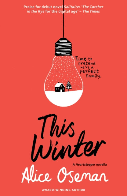 This Winter : Tiktok Made Me Buy it! from the Ya Prize Winning Author and Creator of Netflix Series Heartstopper-9780008412937