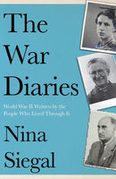 The War Diaries : World War II Written by the People Who Lived Through it-9780008447731