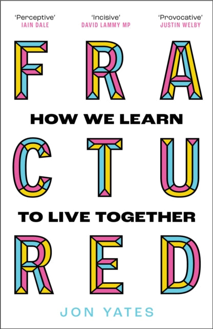 Fractured : How We Learn to Live Together-9780008463991