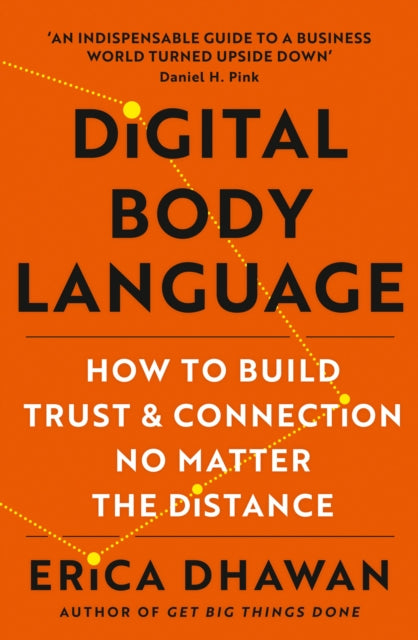 Digital Body Language : How to Build Trust and Connection, No Matter the Distance-9780008476526