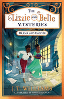 The Lizzie and Belle Mysteries: Drama and Danger-9780008485252