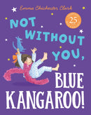 Not Without You, Blue Kangaroo-9780008491918