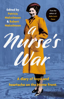 A Nurse's War : A Diary of Hope and Heartache on the Home Front-9780008519155