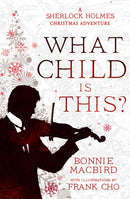 What Child is This? : A Sherlock Holmes Christmas Adventure-9780008521349