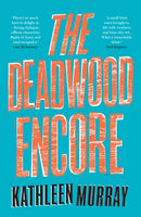 The Deadwood Encore-9780008524197