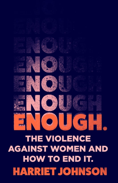 Enough : The Violence Against Women and How to End it-9780008533069
