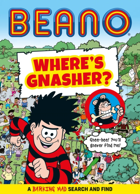 Beano Where's Gnasher? : A Barking Mad Search and Find Book-9780008534219