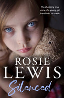 Silenced : The Shocking True Story of a Young Girl Too Afraid to Speak-9780008538422