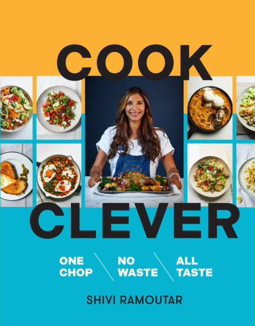 Cook Clever : One Chop, No Waste, All Taste-9780008551032