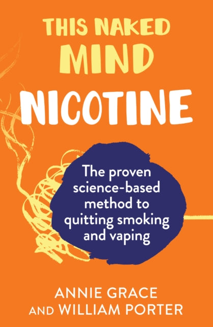 This Naked Mind: Nicotine-9780008558895