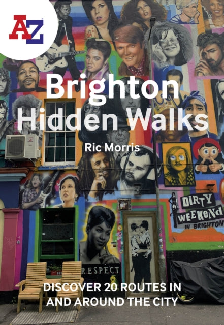 A -Z Brighton Hidden Walks : Discover 20 Routes in and Around the City-9780008564957