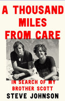 A Thousand Miles From Care : In Search of my Brother Scott-9780008592493