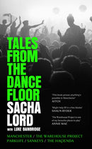Tales from the Dancefloor : Manchester / the Warehouse Project / Parklife / Sankeys / the HacIenda-9780008656317