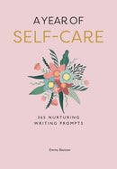 A Year of Self-care : 365 Nurturing Writing Prompts-9780008660406