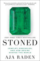 Stoned : Jewelry, Obsession, and How Desire Shapes the World-9780062334701