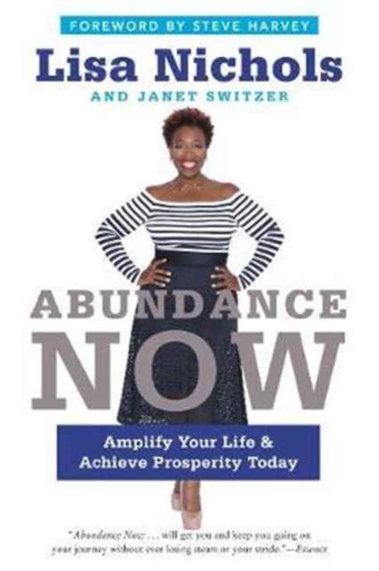 Abundance Now : Amplify Your Life & Achieve Prosperity Today-9780062412218