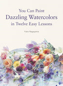 You Can Paint Dazzling Watercolors in Twelve Easy Lessons-9780062877765