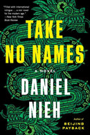 Take No Names : A Novel-9780062886682