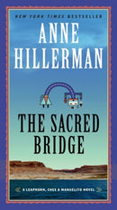 The Sacred Bridge : A Leaphorn, Chee & Manuelito Novel-9780062908377