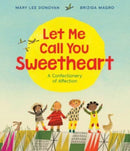Let Me Call You Sweetheart-9780063018785