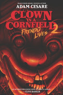 Clown in a Cornfield 2: Frendo Lives-9780063096912