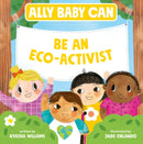 Ally Baby Can: Be an Eco-Activist-9780063214569